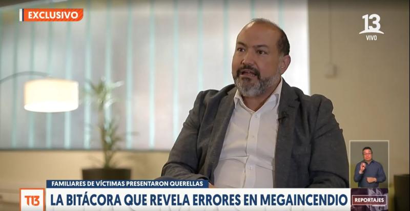 T13 - Exdirector de Senapred apunta contra Conaf por errores en megaincendio