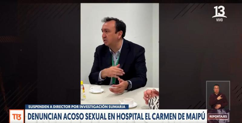 T13 - Denuncian acoso sexual en contra de director del Hospital el Carmen