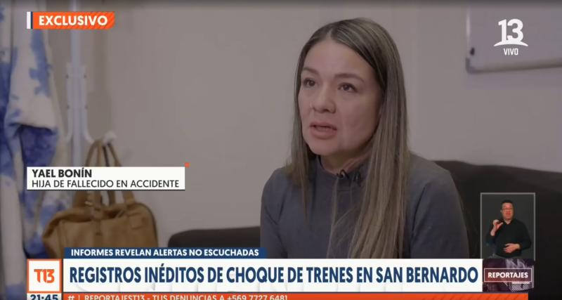 T13 - Yael Bonín, hija de fallecido en el choque de trenes en San Bernardo