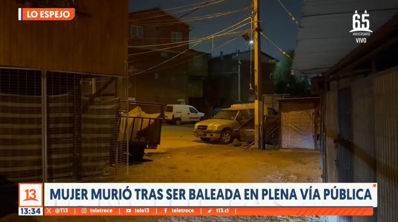 T13 - Mujer muere baleada en Lo Espejo