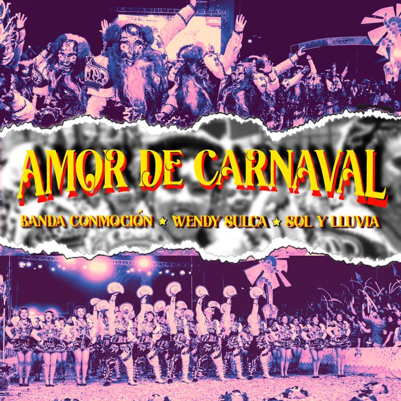 "Amor de carnaval": Banda Conmoción lanza single con Wendy Sulca y Sol y Lluvia