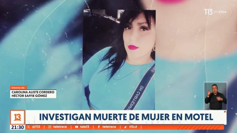 T13 - Fernanda Maturana, mujer fallecida en motel