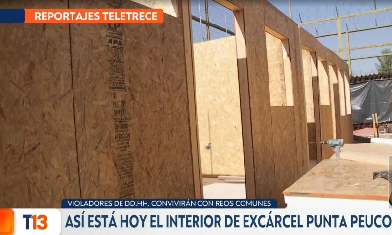 Reportajes T13 - Las nuevas celdas que tendrá Punta Peuco