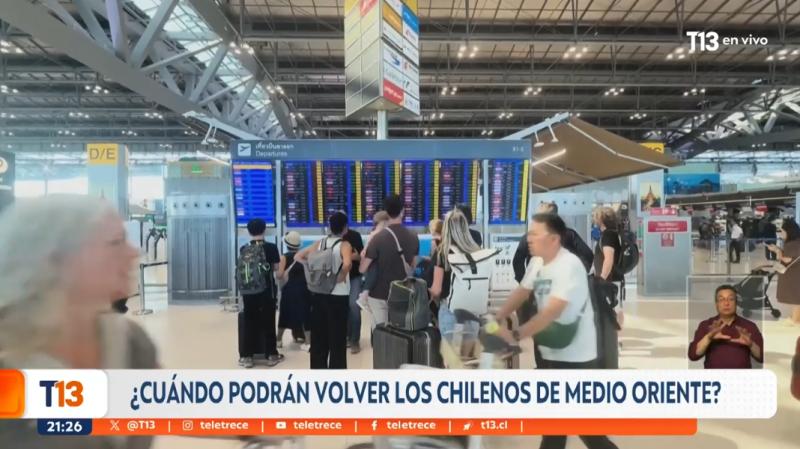 Chilenos en Medio Oriente en medio de la guerra: ¿Cuándo podrán volver?