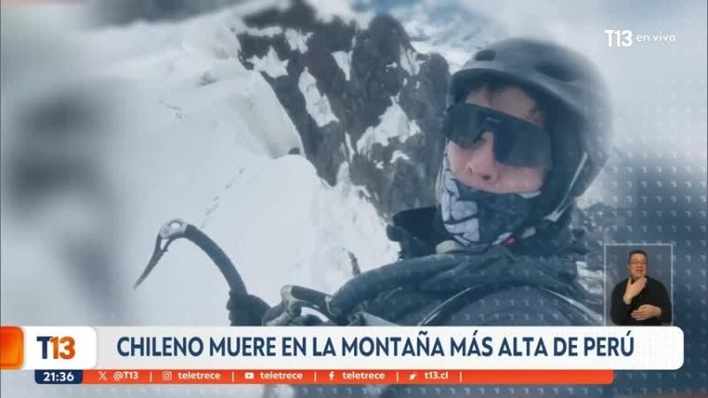 Tres escaladores llevan tres semanas desaparecidos: montañista explica la peligrosidad de cumbre en Perú donde murió estudiante chileno