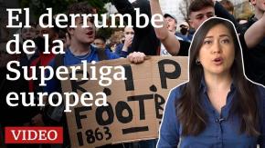 Qué es la Superliga europea de fútbol y por qué fracasó en solo 48 horas Qué es la Superliga europea de fútbol y por qué fracasó en solo 48 horas