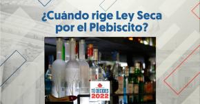 ¿Cuándo empieza y hasta cuándo dura la ley seca por el plebiscito? ¿Cuándo empieza y hasta cuándo dura la ley seca por el plebiscito?