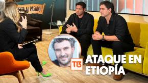 “Lo mató inmediatamente”: Pancho Saavedra y Jorge Zabaleta relataron en detalle ataque sufrido en Etiopía “Lo mató inmediatamente”: Pancho Saavedra y Jorge Zabaleta relataron en detalle ataque sufrido en Etiopía