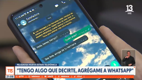 "Tengo algo que decirte, agrégame a WhatsApp": Así es la peligrosa nueva estafa telefónica
