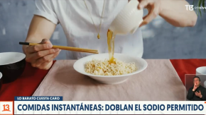 Lo barato cuesta caro | ¡Atención!: Comidas instantáneas doblan el sodio permitido