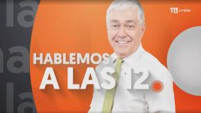 Otra semana que parte marcada por Caso Audios | Hablemos a las 12