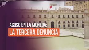 EXCLUSIVO | Tercera víctima de acoso en La Moneda: Acusado fue destituido un año y medio después