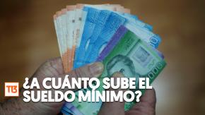 Vuelve a subir: El nuevo monto que tendrá el sueldo mínimo a partir de este 2025