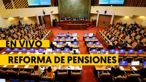 EN VIVO: En histórica jornada, Cámara de Diputados discute y vota reforma de pensiones