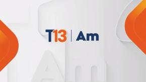 Revisa la edición de T13 AM de este 30 de diciembre