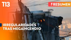 Irregularidades en uso de recursos tras megaincendio en Valparaíso: Noticias 10 de febrero