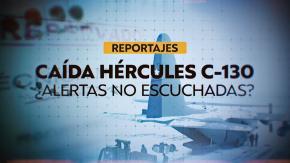 Reportajes T13 | Caída del Hércules C-130: ¿Alertas no escuchadas?