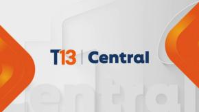 Revisa la edición de T13 Central de este 29 de mayo