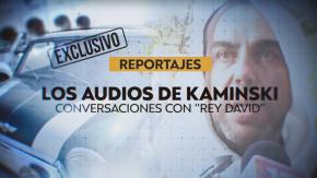 Reportajes T13 | Los audios de Kaminski con el "Rey David"