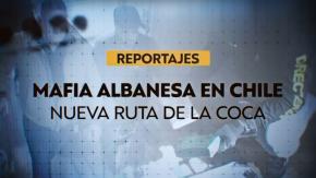 Reportajes T13 | Detectan presencia de mafia albanesa en Chile