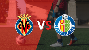 EN VIVO: Segundo tiempo en curso: Villarreal sigue arriba 1-0 frente a Getafe