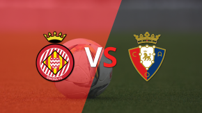 EN VIVO: ¡En juego el segundo tiempo! Girona lidera 1-0 sobre Osasuna