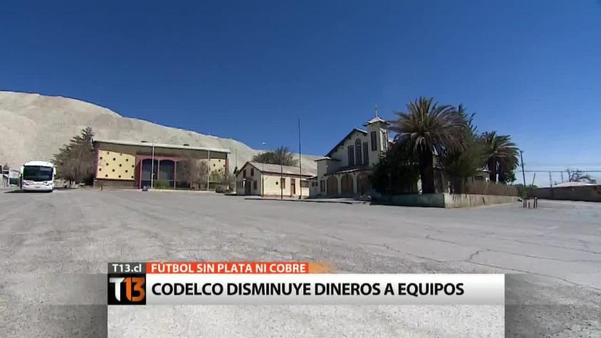 Alerta en Cobreloa y Cobresal: Codelco disminuiría apoyo económico a clubes