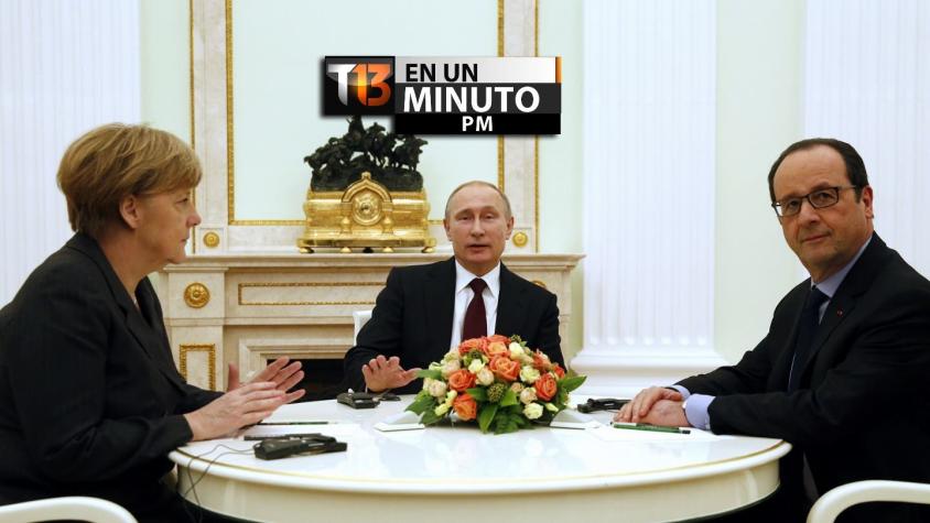 [VIDEO] #T13enunminuto: Merkel, Putin y Hollande se reúnen por crisis en Ucrania y más noticias