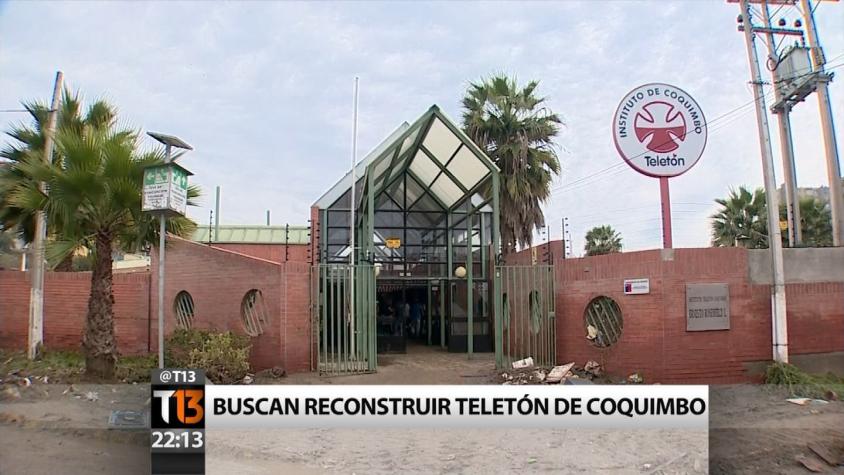 Pacientes piden pronta reconstrucción del instituto Teletón en Coquimbo