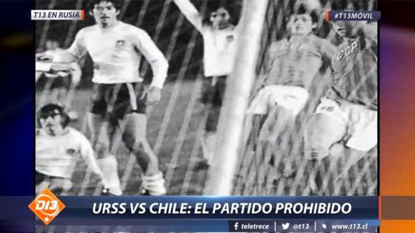 [VIDEO] "El partido de los valientes": La visita de Chile a la Unión Soviética en 1973