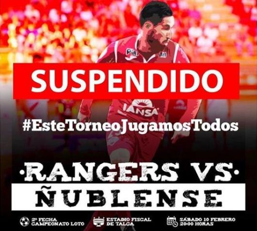 Duelo entre Rangers y Ñublense en Talca será reagendado por motivos de seguridad