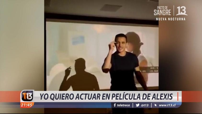 [VIDEO] Yo quiero actuar en la película de Alexis Sánchez