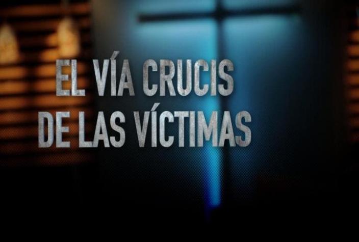 [VIDEO] #ReportajesT13: El vía crucis de las víctimas