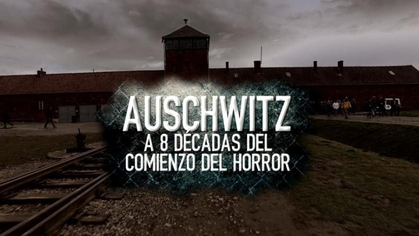 [VIDEO] A 8 décadas del horror en Auschwitz
