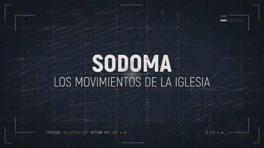 [VIDEO] ¿Existe "Sodoma" en la Iglesia Católica chilena?