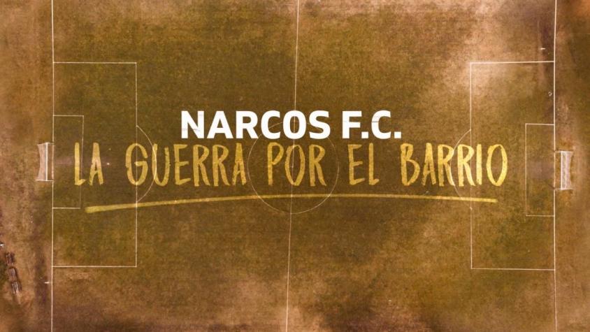 [VIDEO] #ReportajesT13 Narcos F.C: La guerra por el barrio