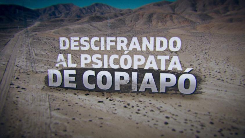 [VIDEO] Descifrando al psicópata de Copiapó