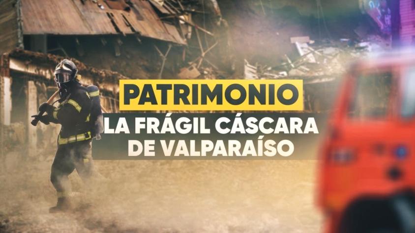 [VIDEO] Reportajes T13: Patrimonio, la frágil cáscara de Valparaíso