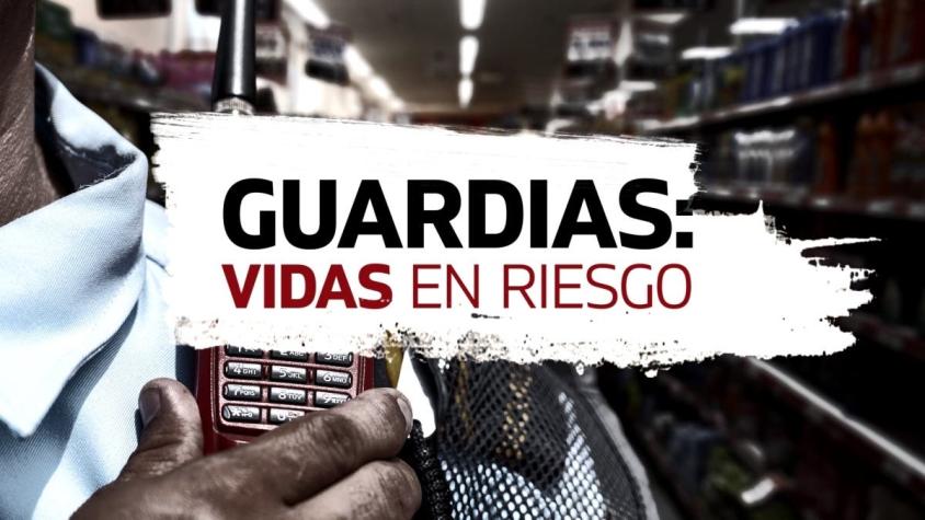[VIDEO] Reportajes T13: Guardias de seguridad, vidas en riesgo