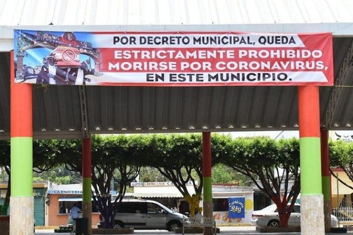 Alcalde afirmó que está "estrictamente prohibido morirse por coronavirus" en ciudad mexicana
