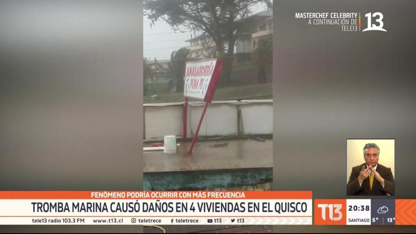 [VIDEO] Tromba marina causó daños en 4 viviendas de  El Quisco