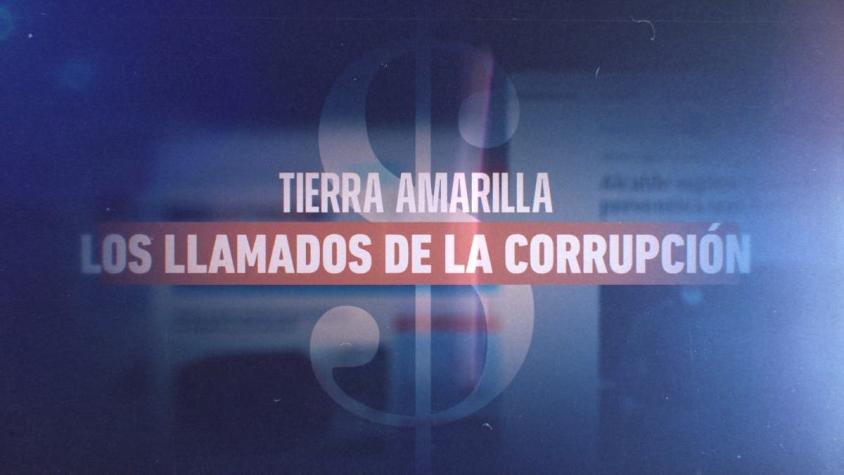 [VIDEO] Reportajes T13: Tierra amarilla, los llamados de la corrupción