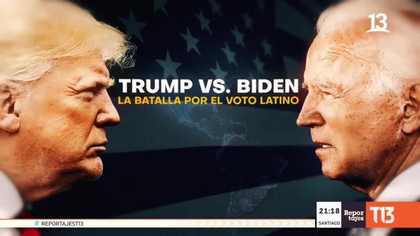 [VIDEO] Reportajes T13: Trump vs. Biden, la "batalla" por el voto latino