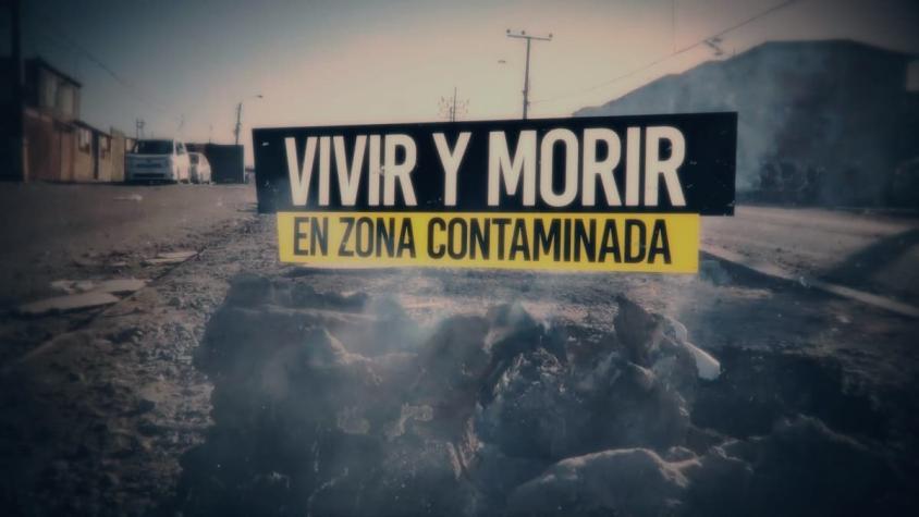 [VIDEO] Reportajes T13: Vivir y morir en zona contaminada