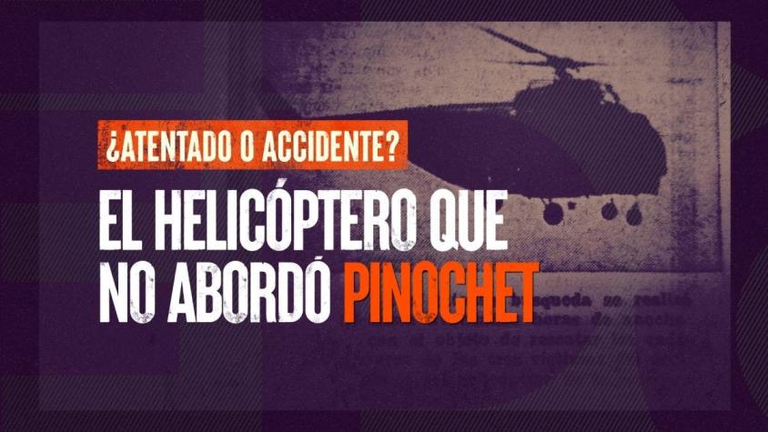 [VIDEO] Reportajes T13: ¿Atentado o accidente? El helicóptero que no abordó Pinochet