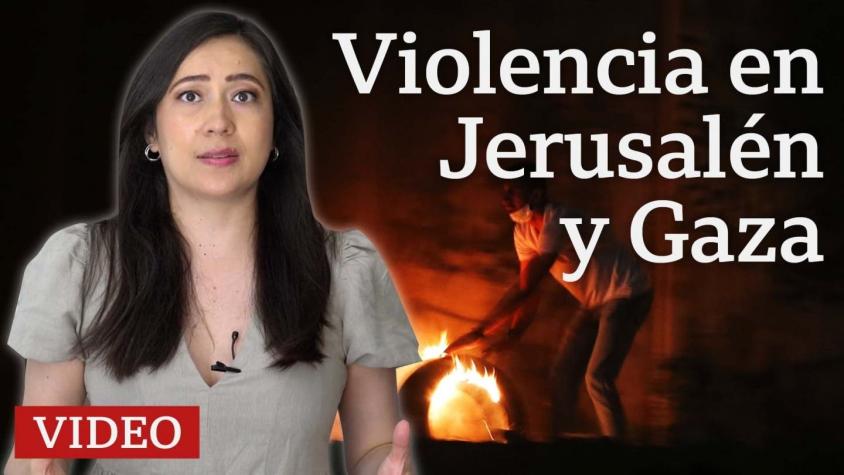 Conflicto entre israelíes y palestinos: claves entender la escalada de violencia en Jerusalén y Gaza