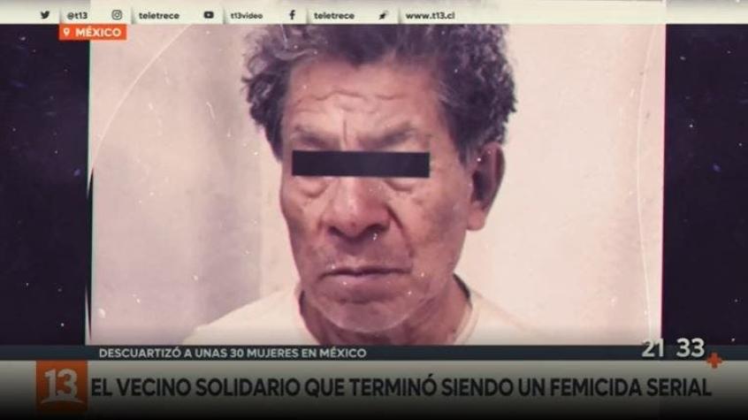 [VIDEO] El femicida serial que conmociona a México y el mundo