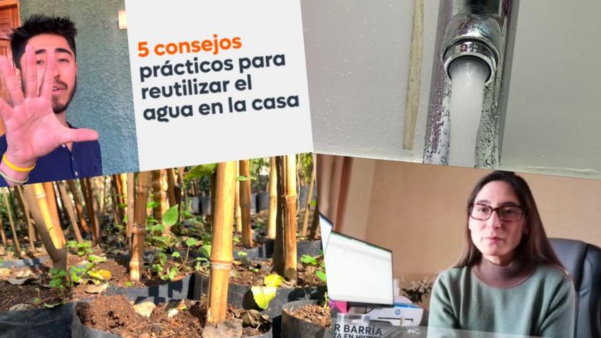 [VIDEO] 5 consejos prácticos para reutilizar el agua en la casa