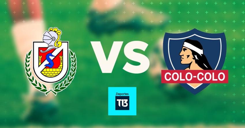 [Relato EN VIVO] Colo Colo visita a La Serena buscando seguir como líder del Torneo Nacional