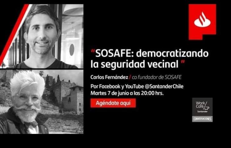 Conversaciones Work/Café: SOSAFE, democratizando la seguridad vecinal